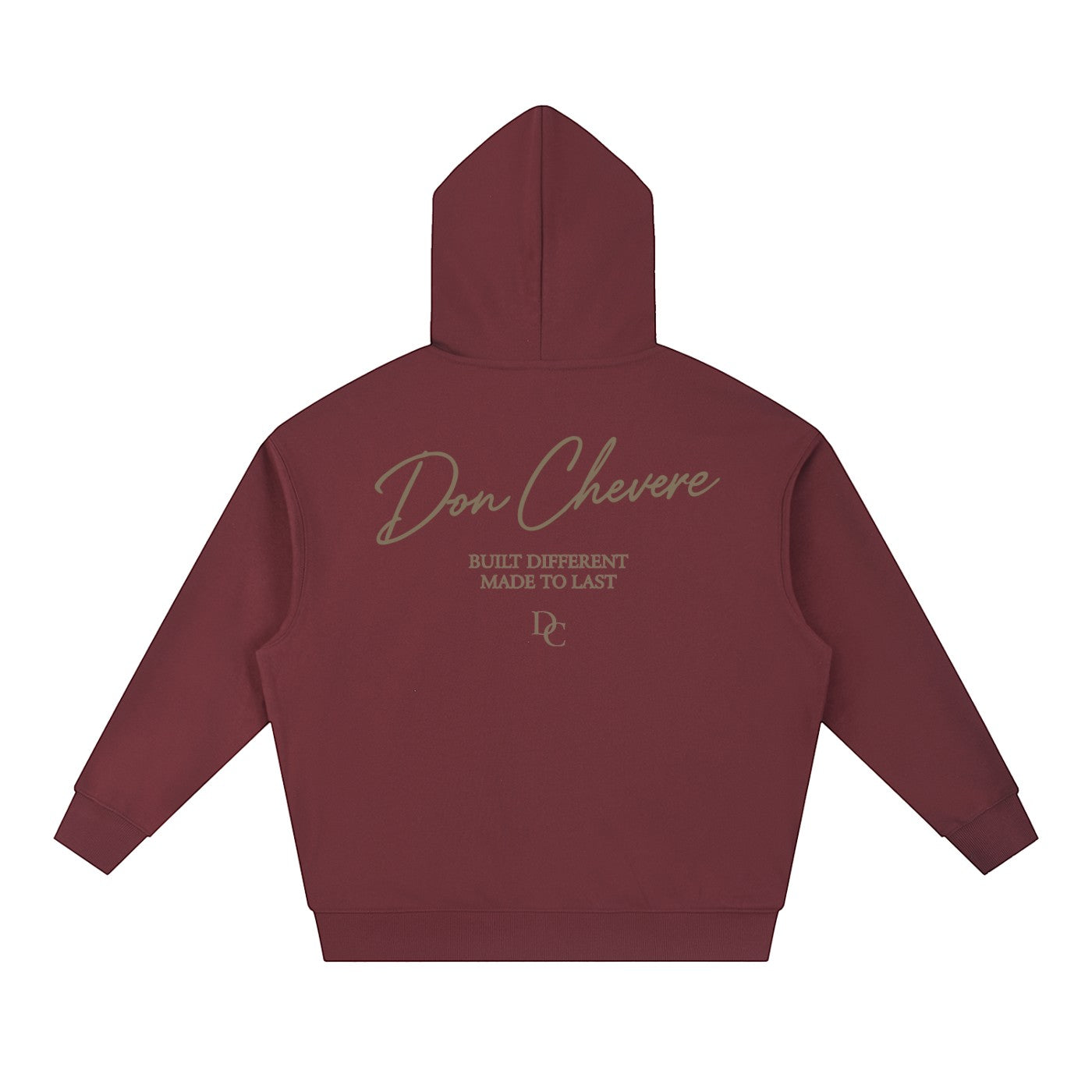 Don Chevere maroon cotton blend drop-shoulder hoodie with 'Don Chevere Built Different Made to Last' graphic on back.